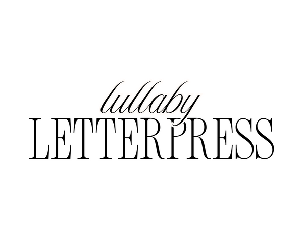 Lullaby Letterpress